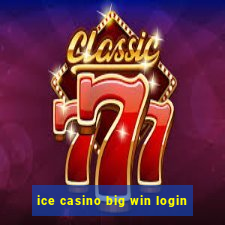 ice casino big win login